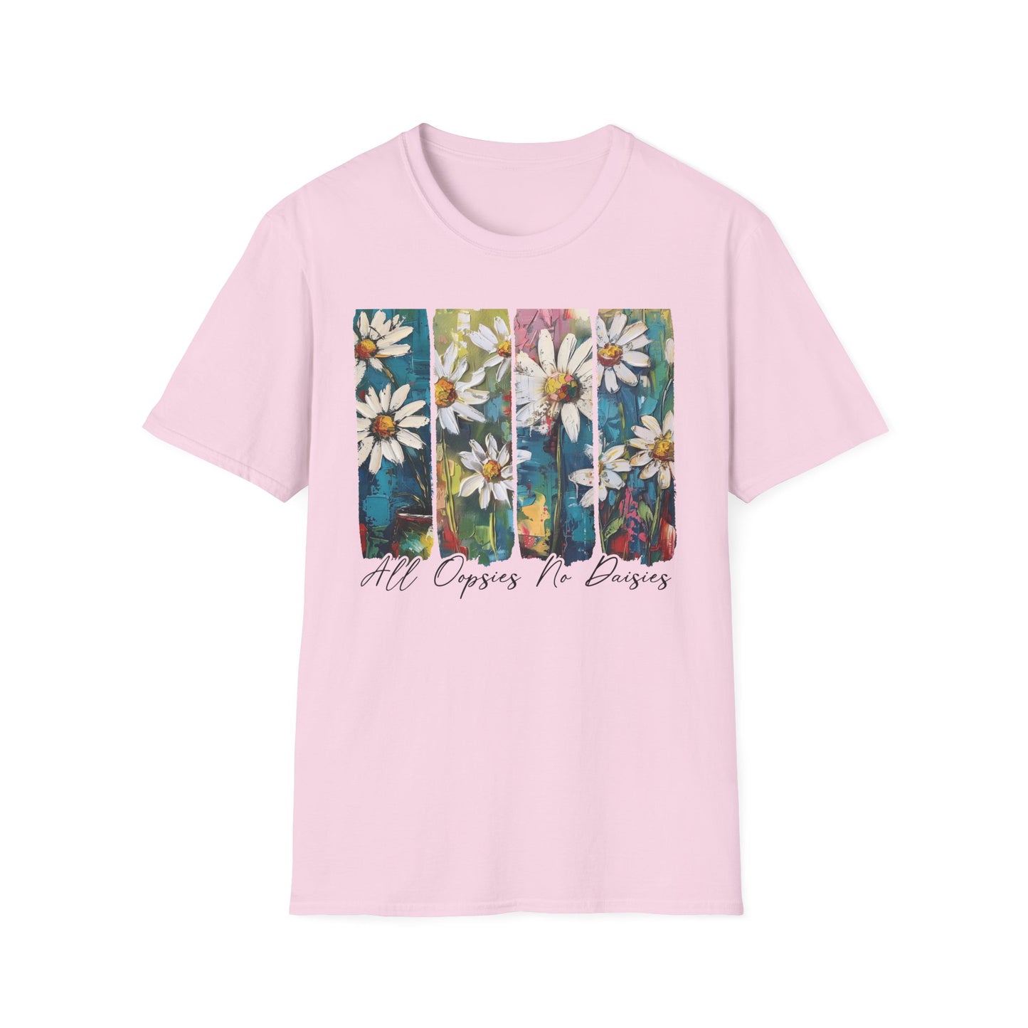 ‘All Oopsies, No Daisies’ Floral Quote T-Shirt