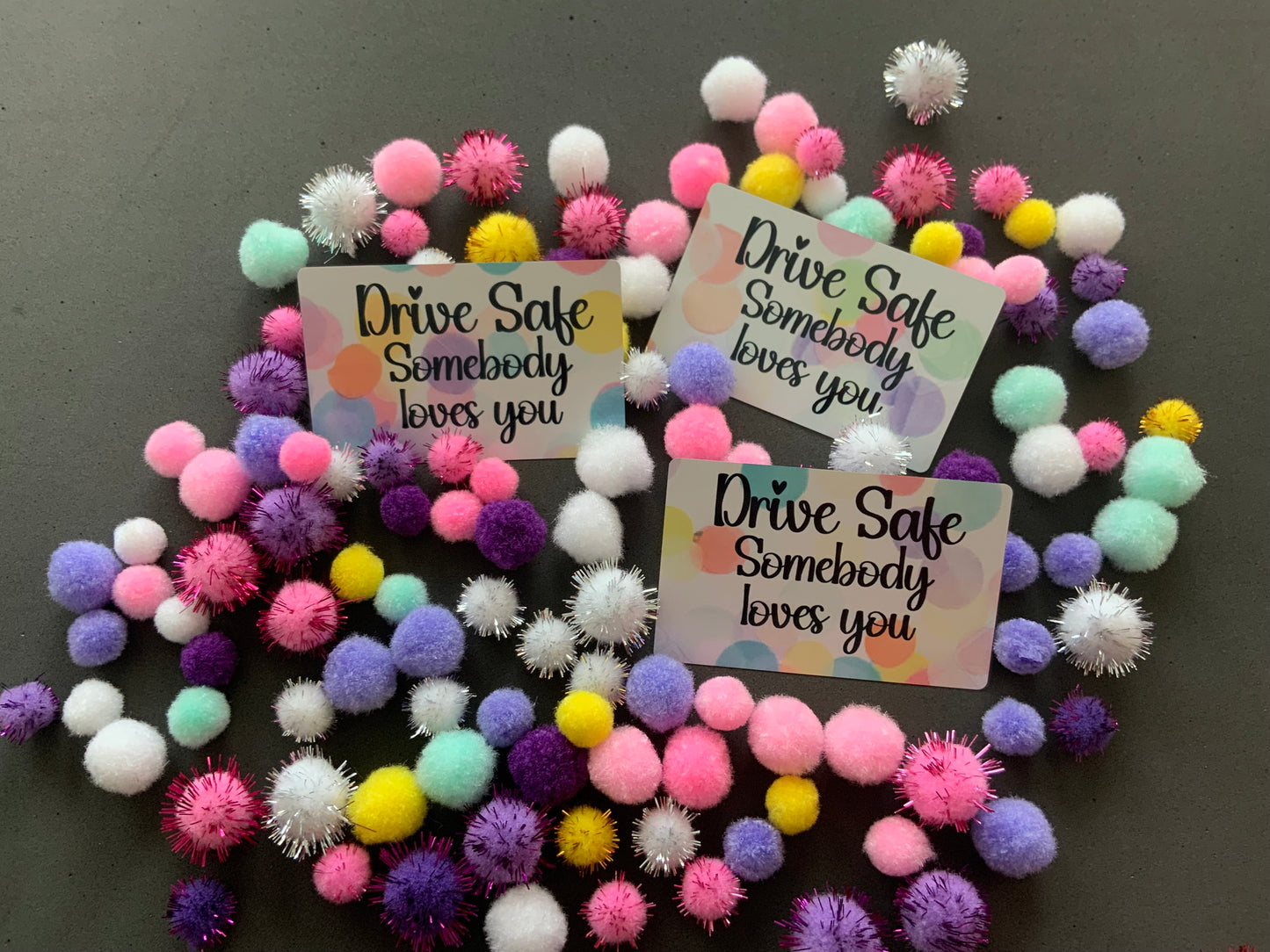 Drive Safe- Somebody Loves You Card