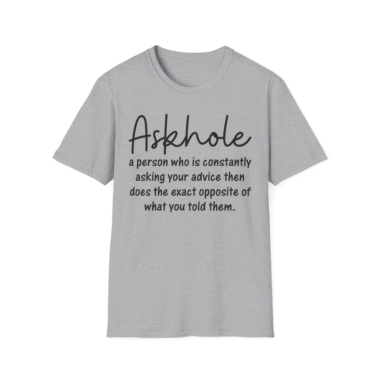 ‘Askhole’ Funny T-Shirt