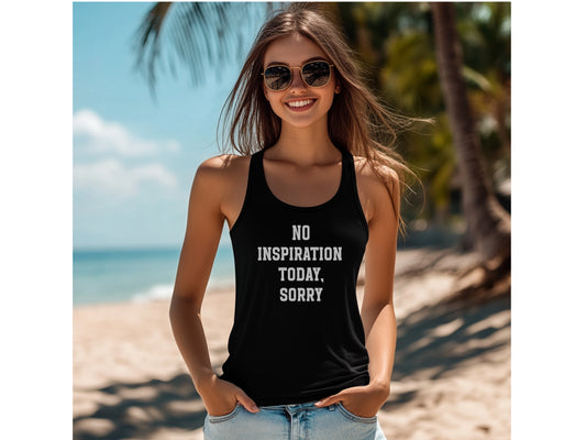 ‘No Inspiration Today Sorry’ Women's Racerback Tank