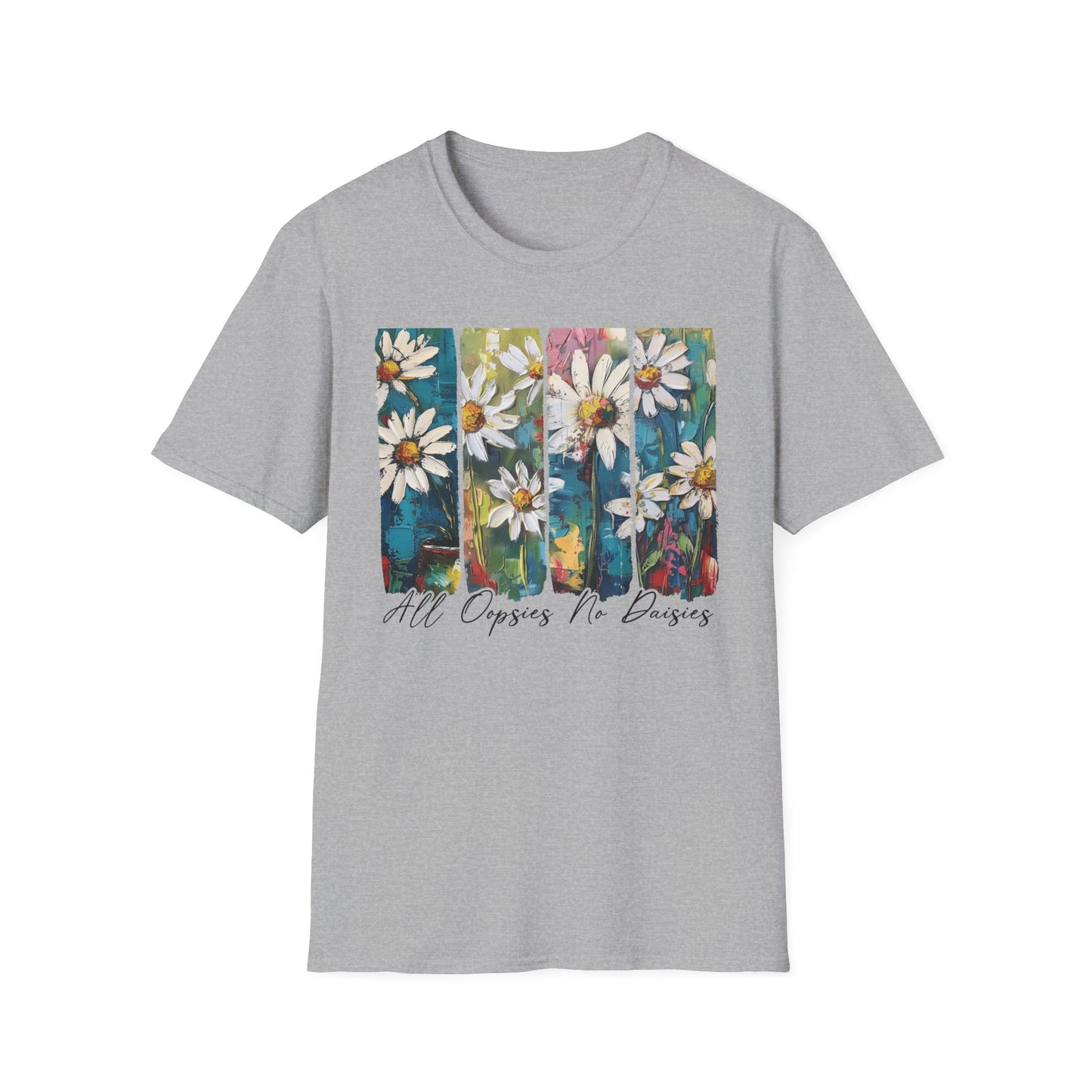‘All Oopsies, No Daisies’ Floral Quote T-Shirt