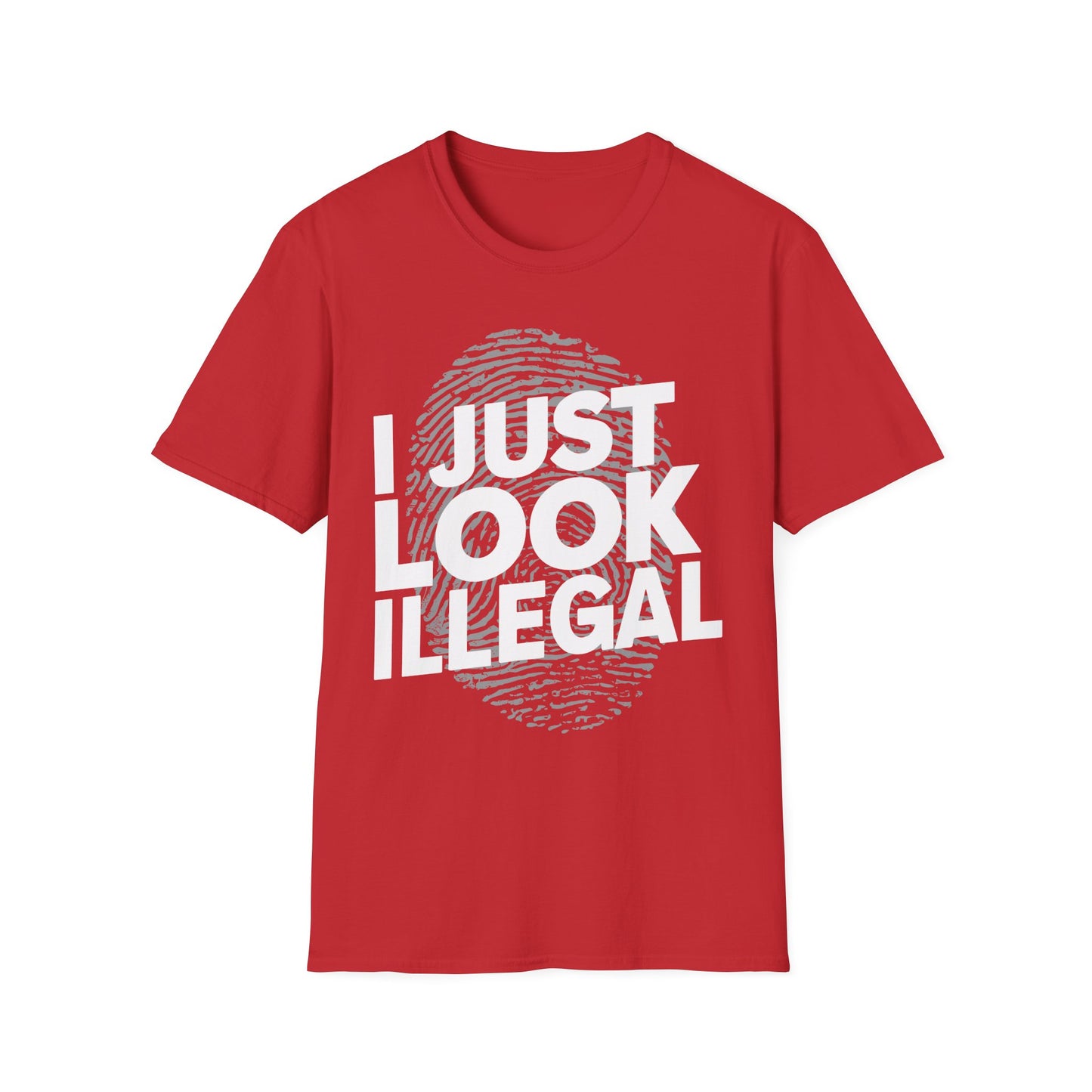 'I Just Look Illegal’ Humorous Graphic T-Shirt
