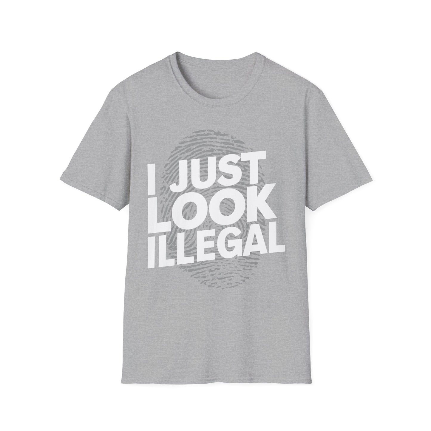 'I Just Look Illegal’ Humorous Graphic T-Shirt